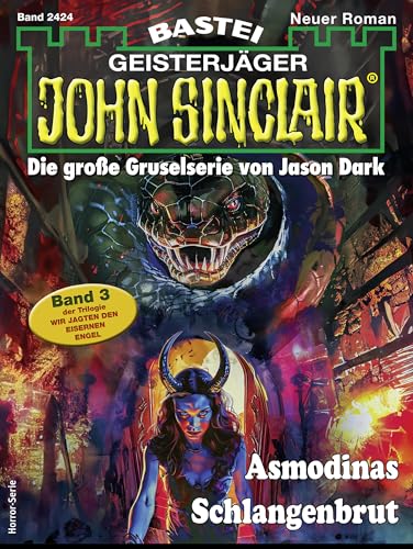 John Sinclair 2424: Asmodinas Schlangenbrut (Teil 3)