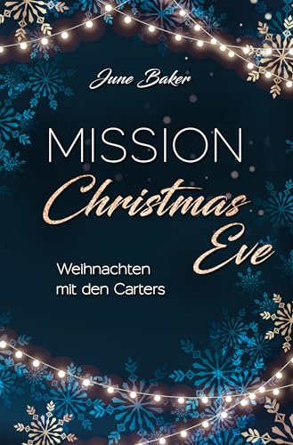Mission Christmas Eve: Weihnachten mit den Carters (Ginger Lake 6)