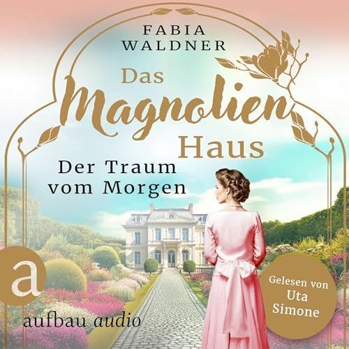 Das Magnolienhaus - Der Traum vom Morgen: Schicksal sind wir 1