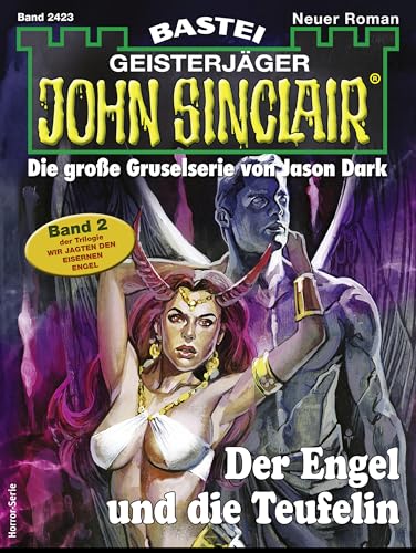John Sinclair 2423: Der Engel und die Teufelin (Teil 2)