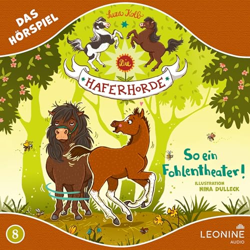 So ein Fohlentheater!: Die Haferhorde 8