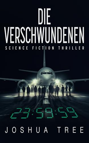 Die Verschwundenen: Science Fiction Thriller