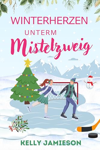 Winterherzen unterm Mistelzweig