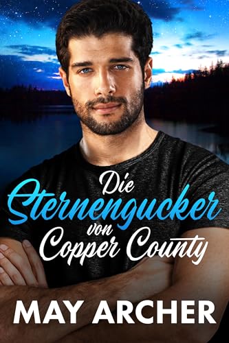 Die Sternengucker von Copper County (Copper County (Deutsch) 1)
