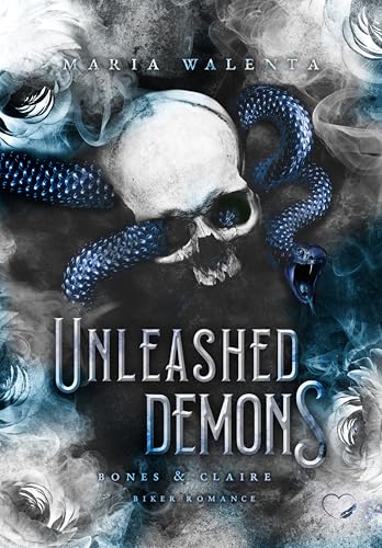 Unleashed Demons: Bones & Claire (Biker Romance) (Black Demons 3)