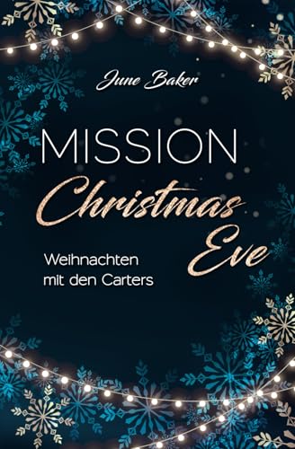 Mission Christmas Eve: Weihnachten mit den Carters (Ginger Lake, Band 6)