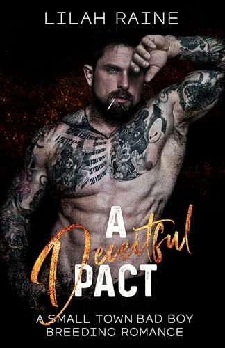 A Deceitful Pact: A Small Town Bad Boy Breeding Romance