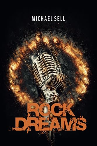 Rock Dreams: Die Geschichte eines Sängers zwischen Bühne, Liebe und Leidenschaft