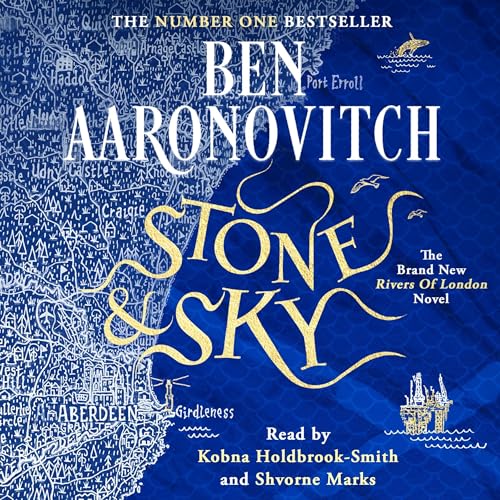Stone and Sky: Rivers of London, Book 10