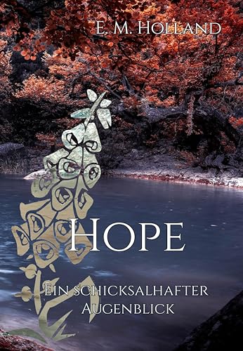 Hope - ein schicksalhafter Augenblick