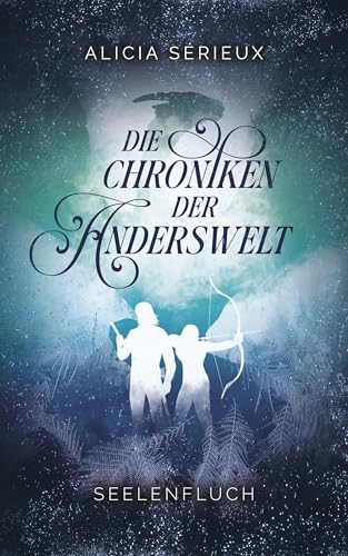 Seelenfluch (Die Chroniken der Anderswelt 2)