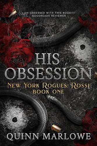 His Obsession: A Dark Mafia Romance Anniversary Edition (New York Rogues: Rossi Anniversary Collection Book 1)