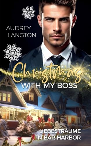 Christmas with my Boss: Liebesträume in Bar Harbor (Bar Harbor Guys (Gay Romance), Band 2)