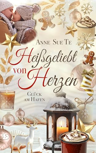 Heißgeliebt von Herzen (Glück am Hafen 3)