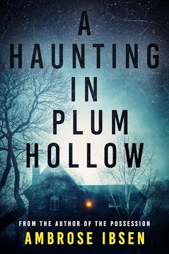A Haunting in Plum Hollow