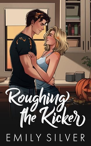 Roughing The Kicker: Illustrierte Ausgabe (Denver Mountain Lions Illustrierte Ausgabe, Band 1)