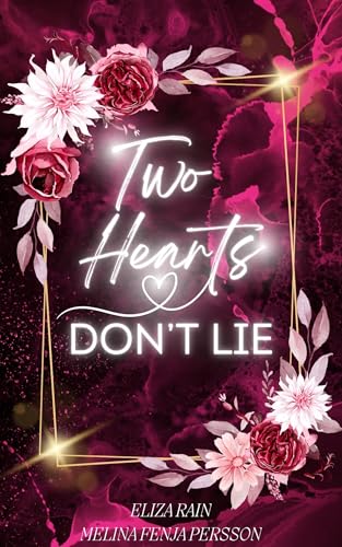 Two Hearts don't lie: Romance