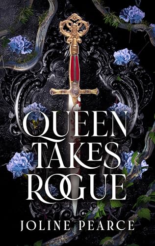 Queen Takes Rogue: A Dark Fantasy Romance (Awakened)