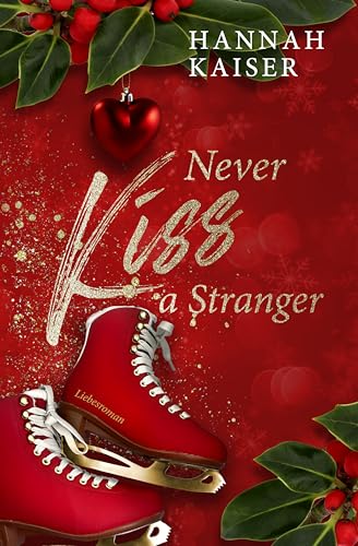 Never Kiss a Stranger: Liebesroman