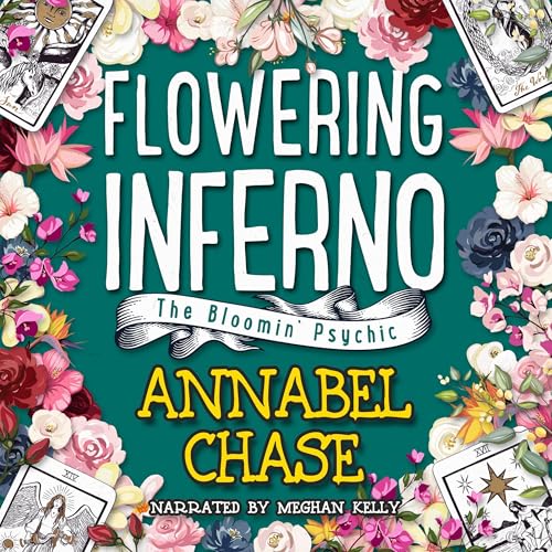 Flowering Inferno: The Bloomin' Psychic, Book 8