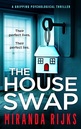 The House Swap: a gripping psychological thriller