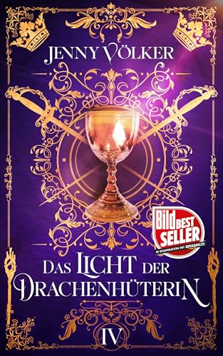 Das Licht der Drachenhüterin: Band 4 (Drachenhüter-Schicksals-Saga)