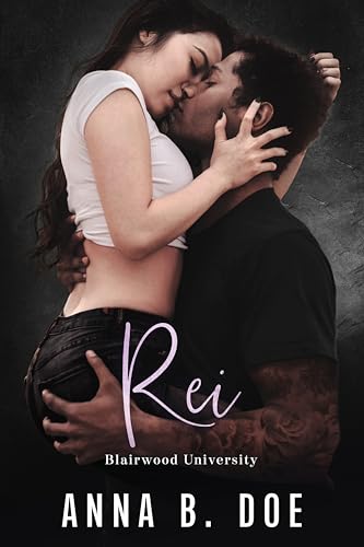 Rei: Blairwood University (Blairwood University Serie)