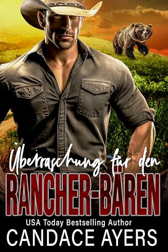 Überraschung für den Rancher-Bären (Die Rancher-Bären 3)