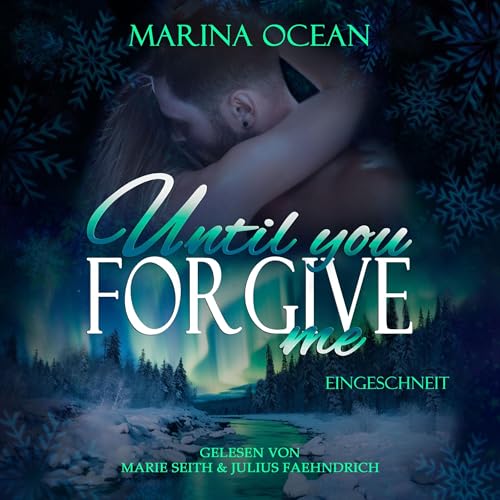 Until You Forgive Me: Eingeschneit