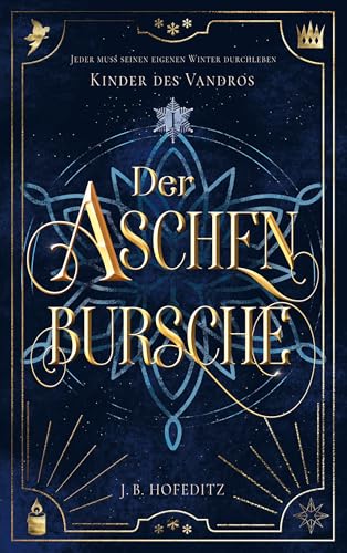 Der Aschenbursche: Eine märchenhafte LGBTQ+ Fantasy (Kinder des Vandros 1)