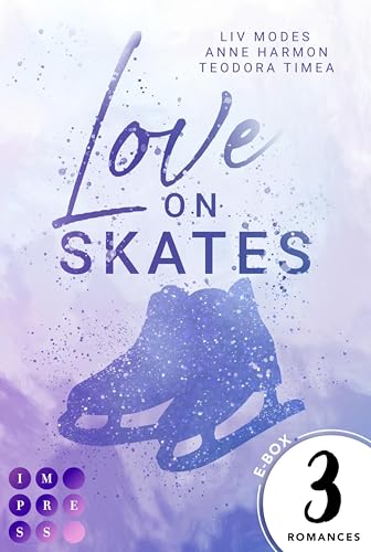 Love on Skates: Drei Ice Skating Sports Romances zum Verlieben
