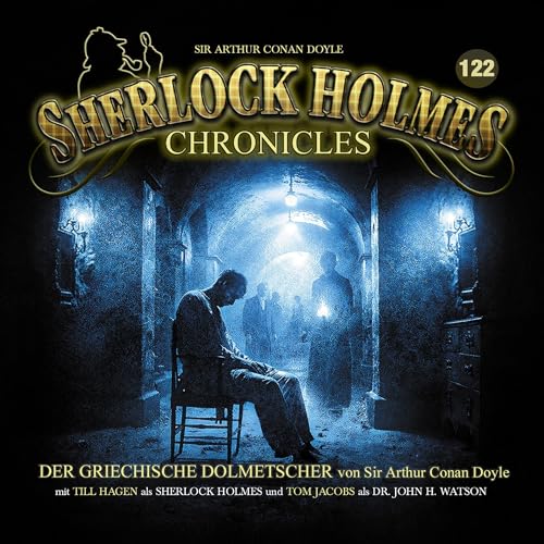 Der griechische Dolmetscher: Sherlock Holmes Chronicles 122