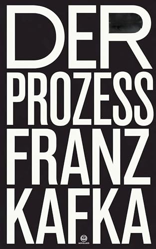 Franz Kafka: Der Prozess: Roman (Novelaris Klassik)