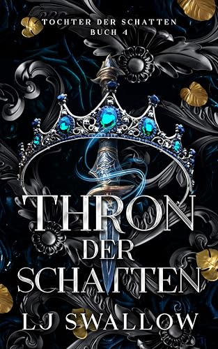 Thron der Schatten (Tochter der Schatten 4)