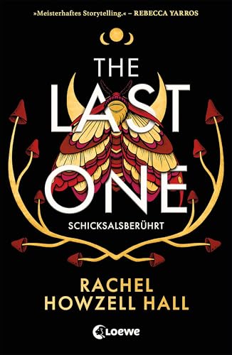 The Last One (Schicksalsberührt, Band 1): Must-Read Romantasy voller Magie, Götter und einer prickelnden Strangers-to-Lovers-Romance