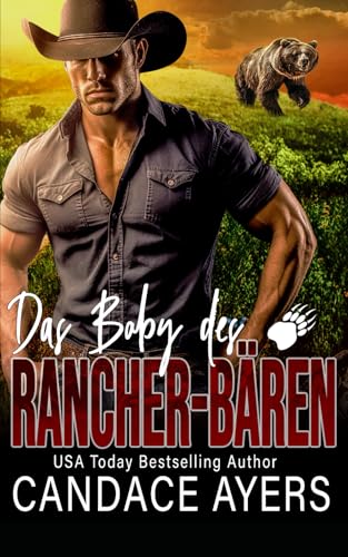 Das Baby des Rancher-Bären (Die Rancher-Bären, Band 1)