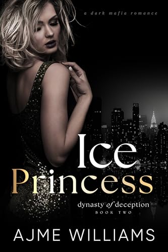 Ice Princess : Eine dunkle Mafia-Romanze (German Translation - Dynasty of Deception)