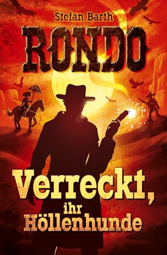 RONDO: Verreckt, ihr Höllenhunde