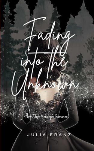 Fading into the Unknown: New Adult Metalcore Romance (Fading Visions, Band 3)