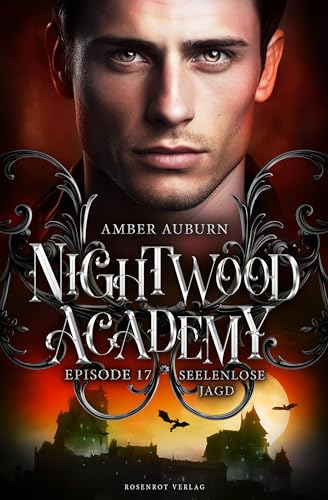 Nightwood Academy, Episode 17 - Seelenlose Jagd: Romantasy-Serie