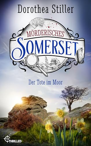 Mörderisches Somerset - Der Tote im Moor (Somerset-Cosy-Krimi 8)