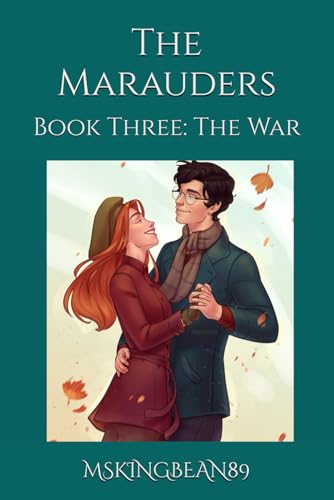 The Marauders: Book Three - The War