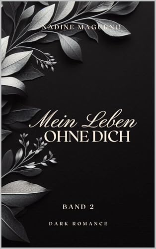 Mein Leben ohne Dich (Laguna Beach-Reihe 2)