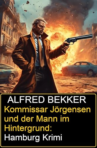Kommissar Jörgensen und der Mann im Hintergrund: Hamburg Krimi