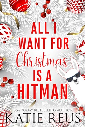 All I Want for Christmas is a Hitman (Holiday With a Hitman Book 3)