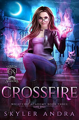 Crossfire: Paranormal Magische Akademie (Nightfire Academy Deutsch 3)