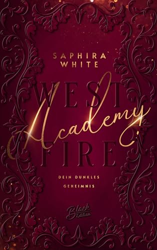 Westfire Academy: Dein dunkles Geheimnis