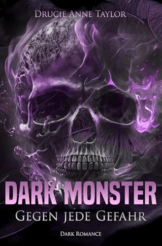 Dark Monster: Gegen jede Gefahr (Dangerous Heroes, Band 6)
