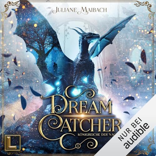 Königreiche der Nacht: Dreamcatcher - Band 1