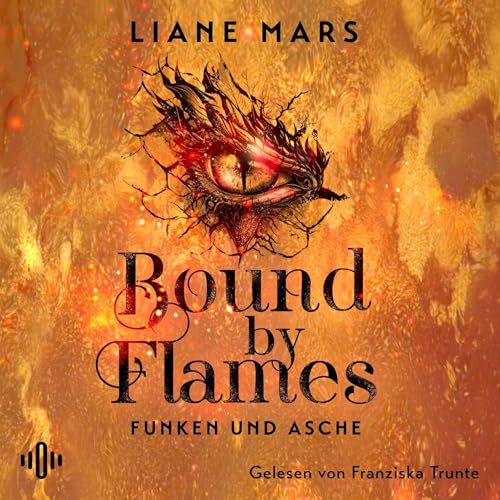 Bound by Flames: Funken und Asche - Band 1